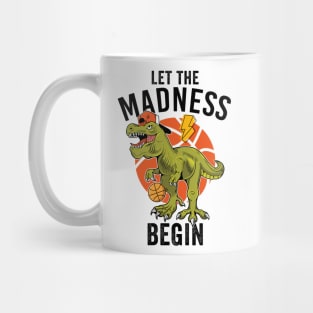 Let The Madness Begin Basketball Mug